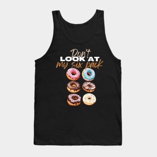 Don't Look At My Mix Pack Abs Funny Workout Tank Top